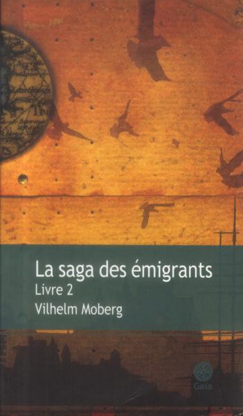 La saga des émigrants t.2  - Vilhelm Moberg  