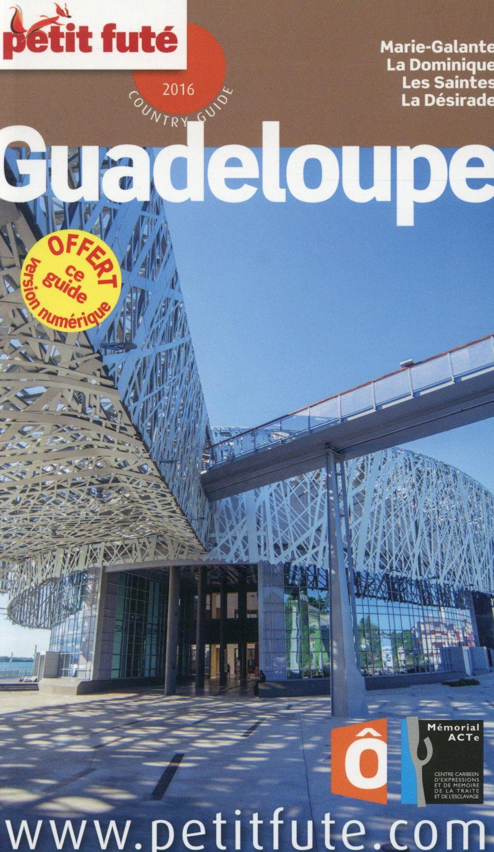 GUIDE PETIT FUTE ; COUNTRY GUIDE ; Guadeloupe (édition 2016)
