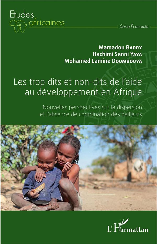 Les trop dits et non-dits de l'aide au developpement en afrique - nouvelles perspectives sur la disp