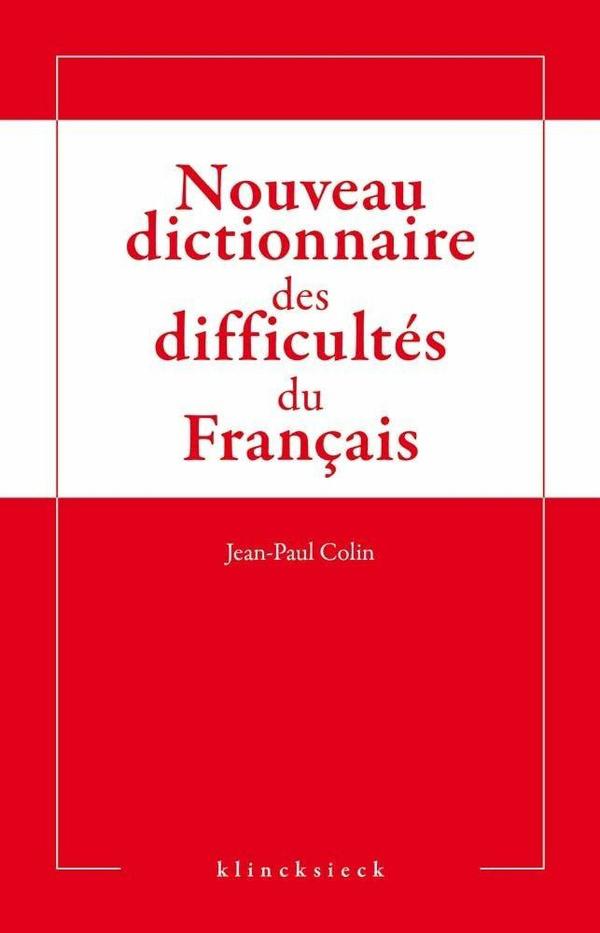 Nouveau dictionnaire des difficultes du français