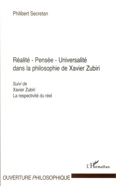 Realité, pensée, universalité dans la philosophie de Xavier Zubiri ; Xavier Zubiri, la respectivité 
