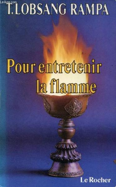 Pour Entretenir La Flamme