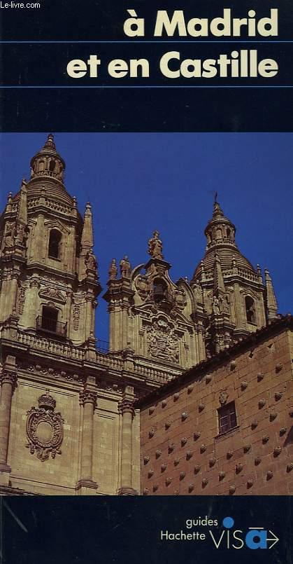 Guides Visa ; A Madrid Et En Castille