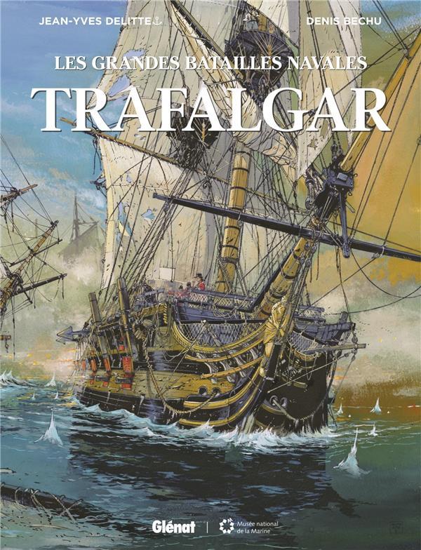 Vente Livre :                                    Trafalgar
- Jean-Yves Delitte  - Denis Béchu                                     