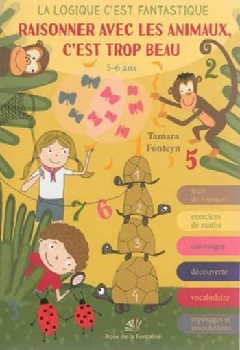 Raisonner avec les animaux, c'est trop beau (5-6 ans)