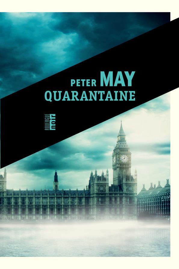 Vente Livre :                                    Quarantaine
- Peter May                                     