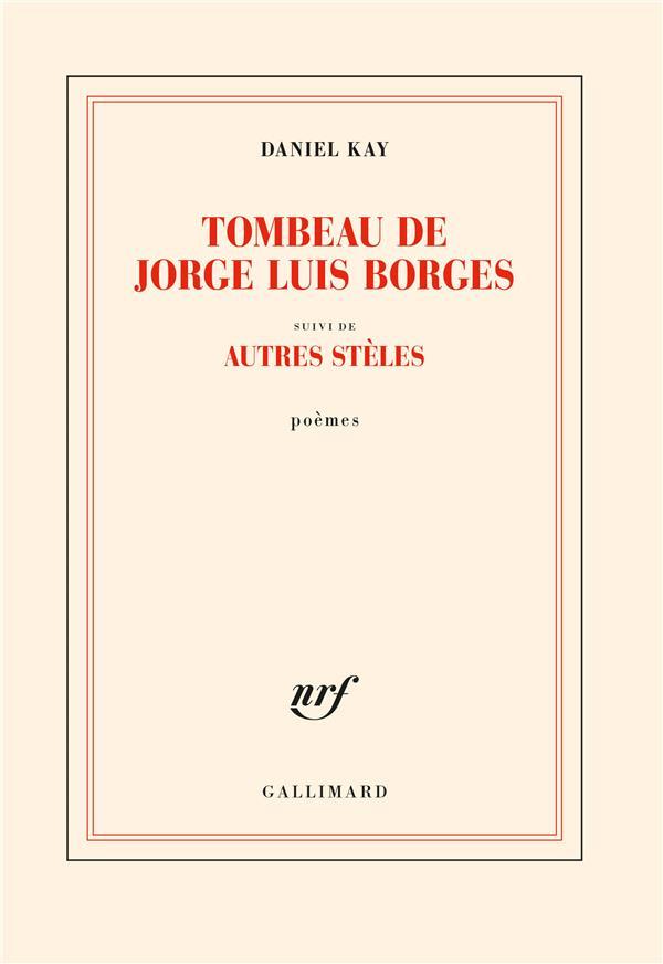 Vente Livre :                                    Tombeau de Jorge Luis Borges : autres stèles
- Daniel Kay                                     