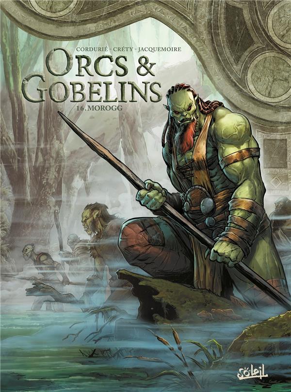 Vente Livre :                                    Orcs & gobelins t.16 ; Morogg
