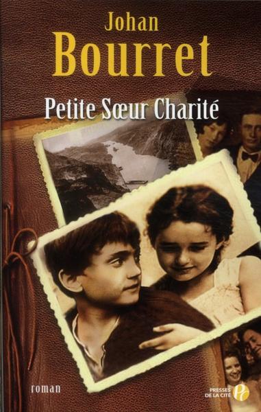 Vente Livre :                                    Petite Soeur Charité
- Johan Bouret                                     