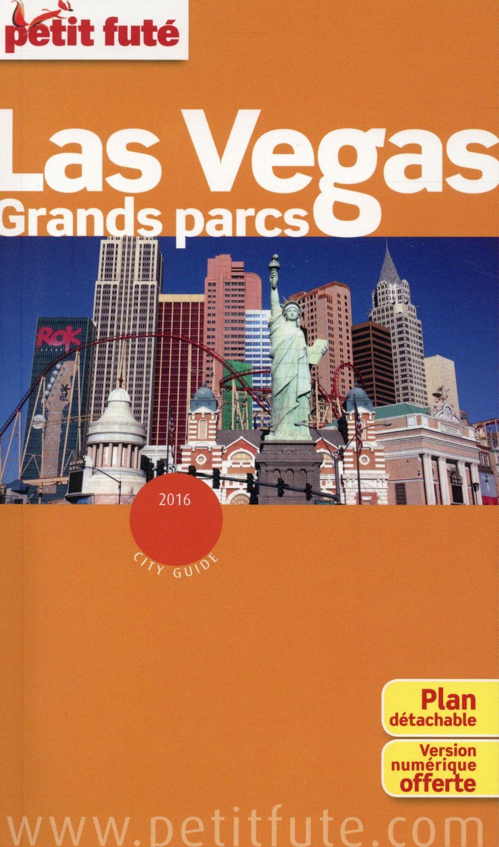 GUIDE PETIT FUTE ; CITY GUIDE ; Las Vegas - Grands parcs (édition 2016)