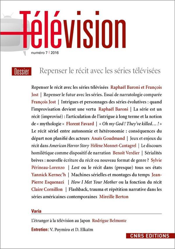 Vente Livre :                                    TELEVISION N.7 ; repenser le rÃ©cit avec les sÃ©ries tÃ©lÃ©visÃ©es
- François Jost                                     