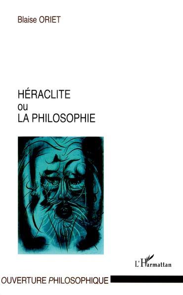 Héraclite ou la philosophie