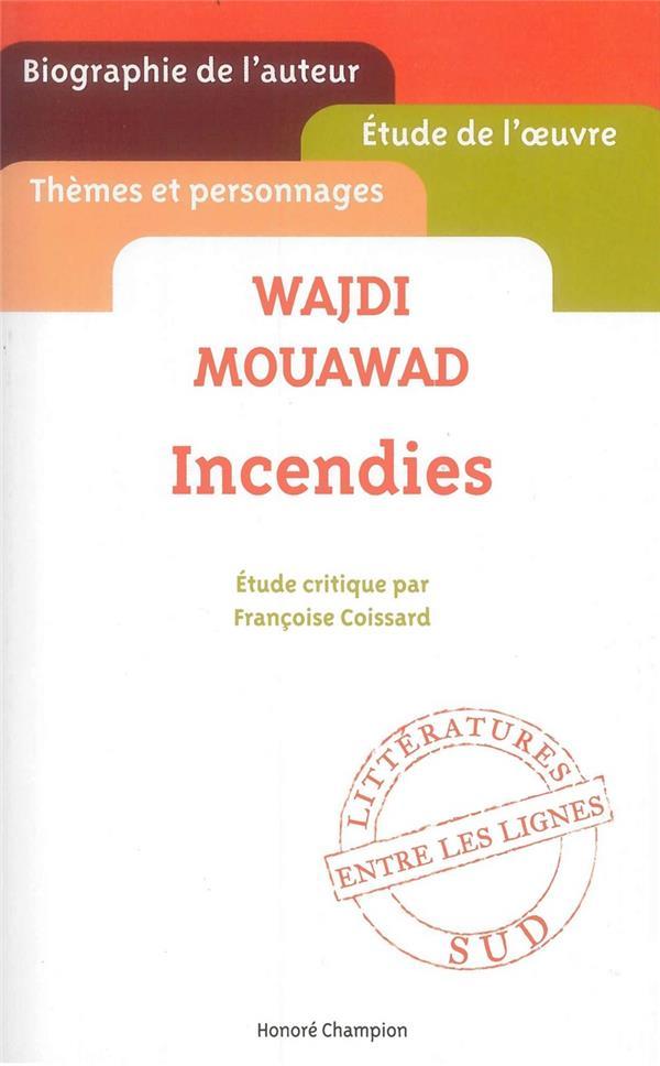 Wajdi Mouawad ; incendies