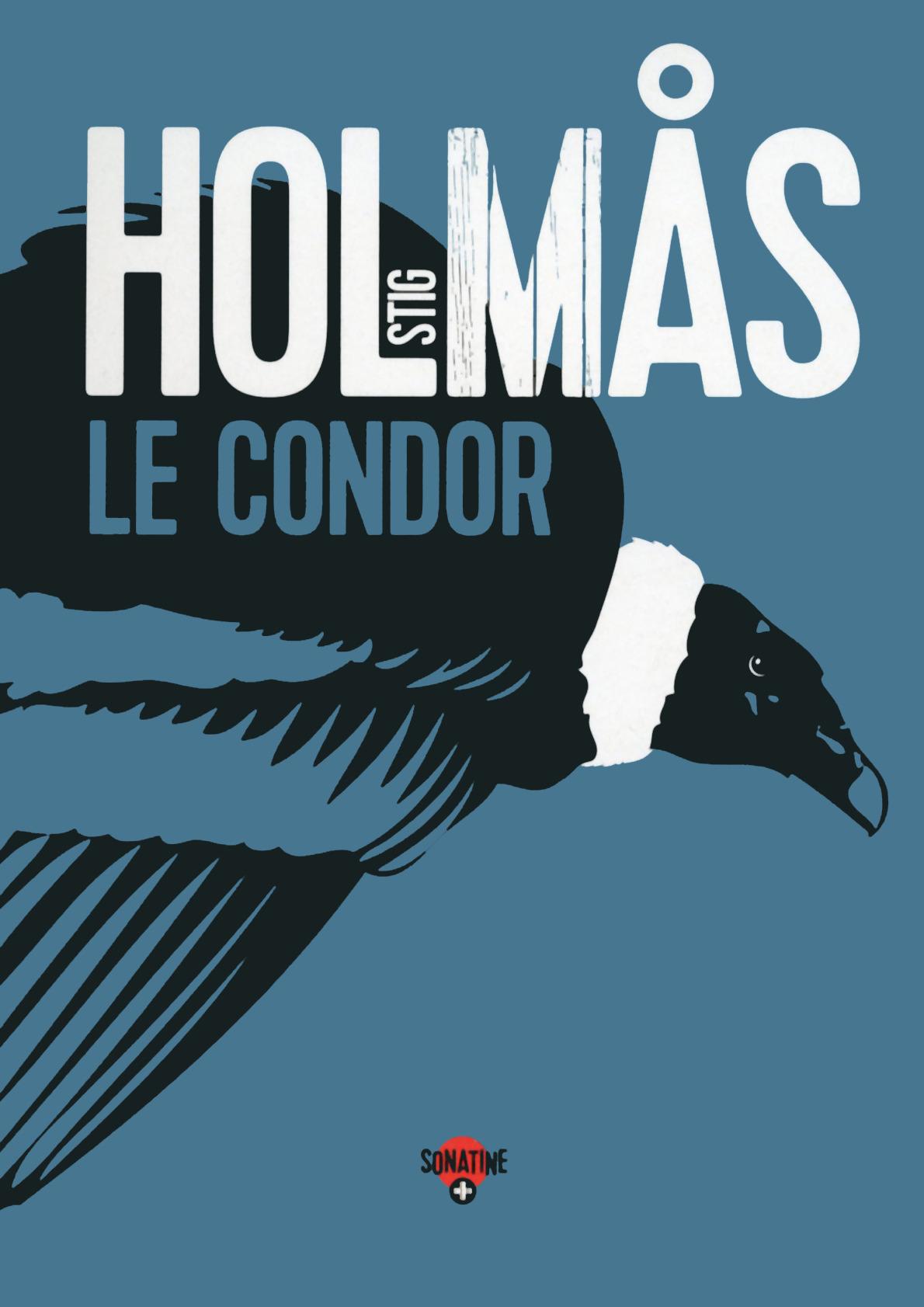 Vente Livre :                                    Le condor
- Stig HOLMAS                                     