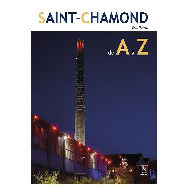 Saint-Chamond de A à Z