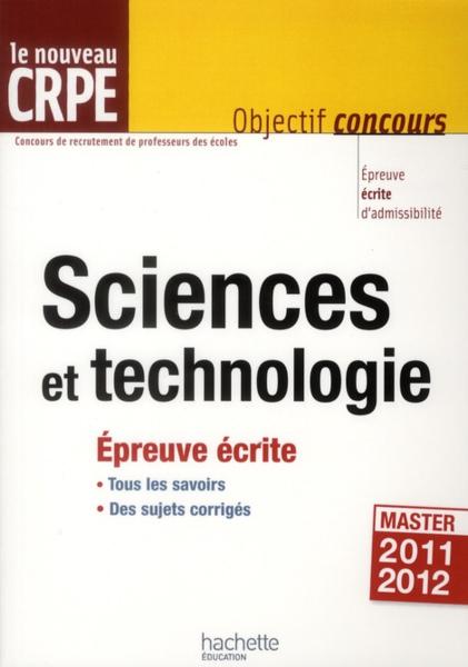 Les sciences et la technologie au nouveau CRPE ; épreuve écrite d'admissibilité
