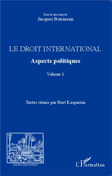 Revue méditerranées ; droit international t.1 ; aspects politiques