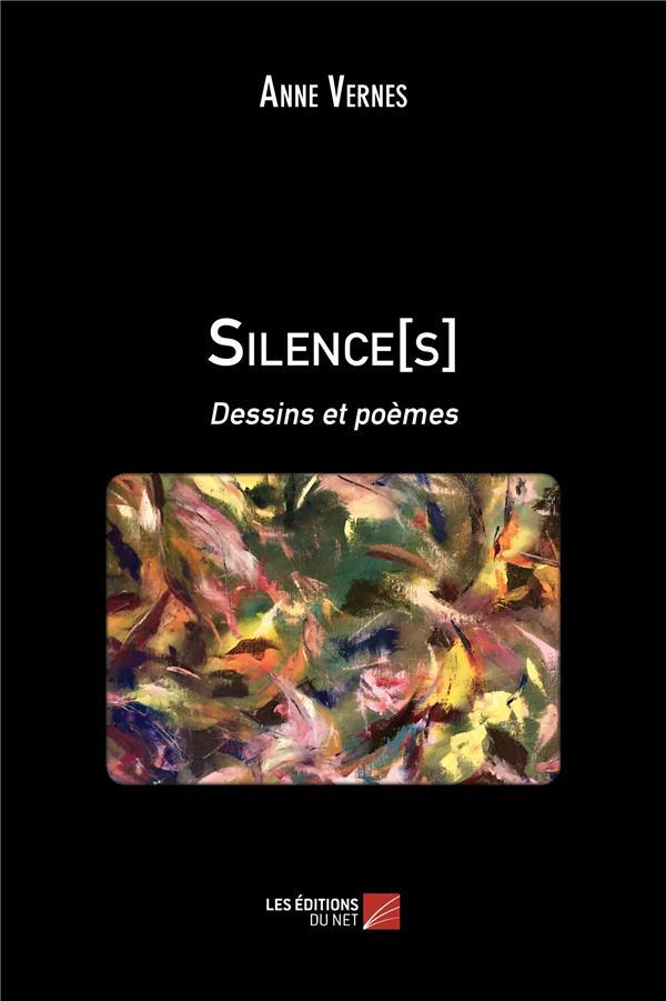 Vente Livre :                                    Silence[s] : dessins et poèmes
- Anne Vernes                                     