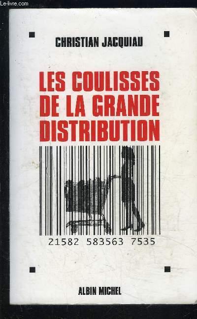 Les coulisses de la grande distribution