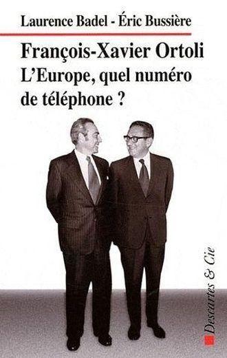 Francois-Xavier Ortoli ; l'Europe, quel numéro de téléphone ?