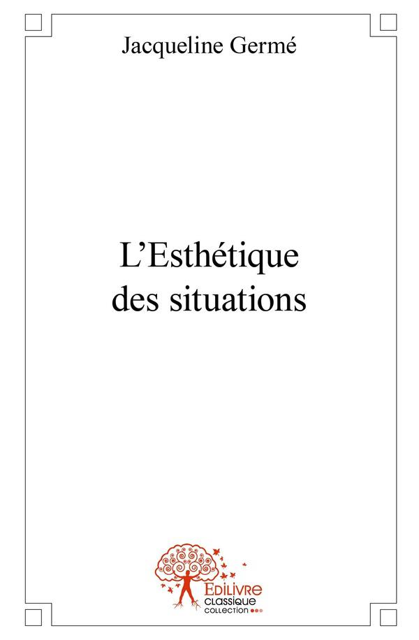 L'Esthétique des situations