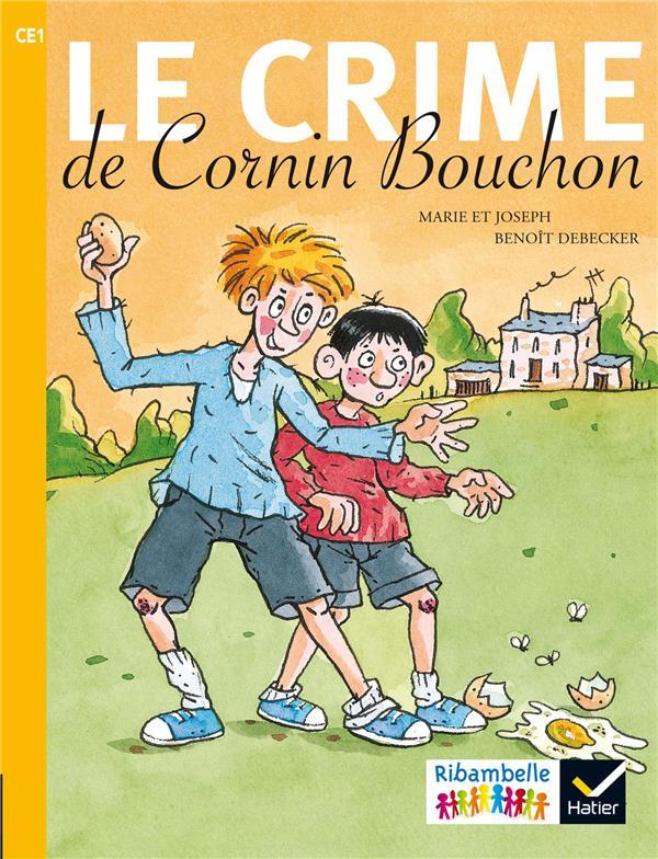 Vente Livre :                                    Ribambelle ; le crime de Cornin Bouchon ; CE1 (édition 2016)
- Jean-Pierre Demeulemeester  - Marie Joseph  - Benoît Debecker                                     