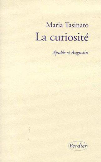 La curiosité ; Apulée et Augustin