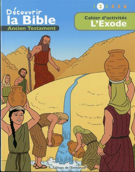 Cahiers d'activités ; découvrir la Bible en BD ; Ancien Testament ; l'Exode t.2  - Toni Matas  - Picanyol  