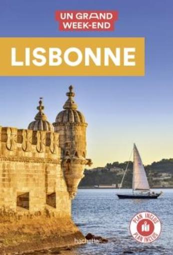 Un grand week-end ; Lisbonne  - Collectif Hachette  