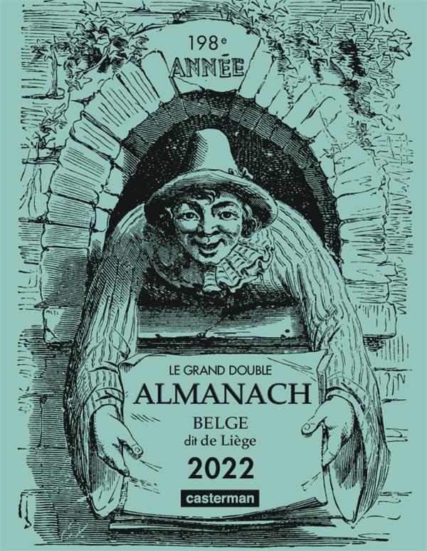 Vente Livre :                                    Le grand double almanach belge, dit de Liège (édition 2022)
- Collectif                                     