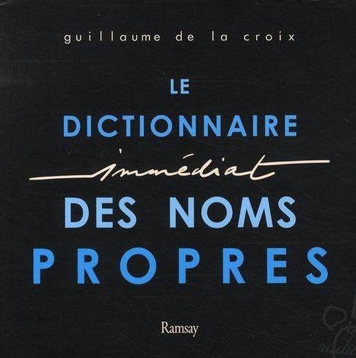 Le dictionnaire immédiat des noms propres