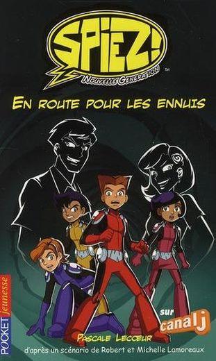 Spiez t.5 ; en route pour les ennuis