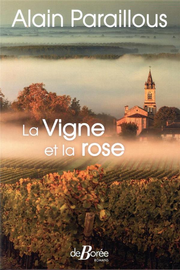 Vente Livre :                                    La vigne et la rose
- Alain Paraillous                                     