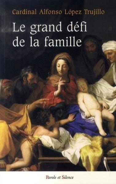 Le grand défi de la famille
