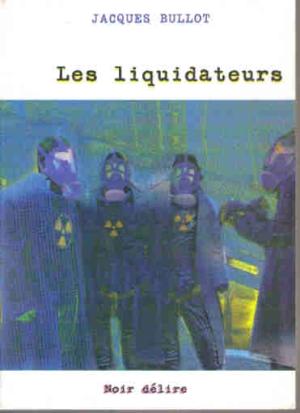 Les liquidateurs