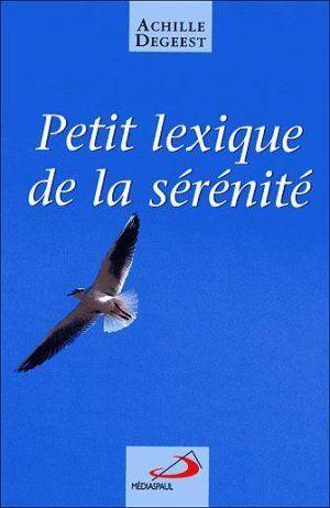 Petit lexique de la serenite