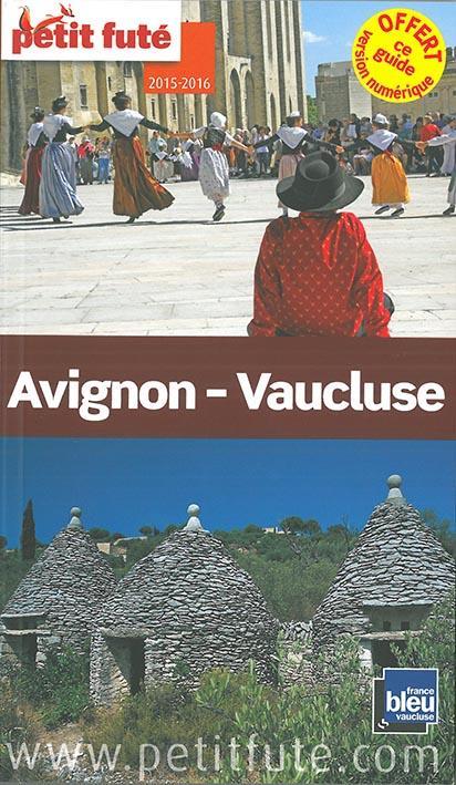Guide petit futé ; départements ; Avignon, Vaucluse (édition 2015)