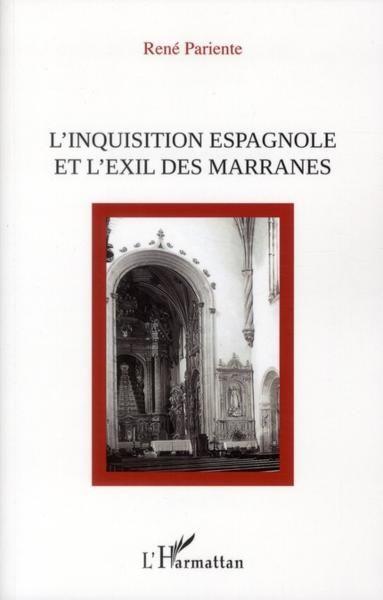 L'Inquisition espagnole et l'exil des Marranes