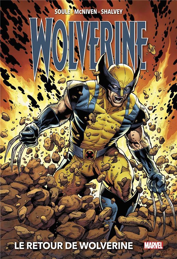 Vente Livre :                                    Le retour de Wolverine
- Charles Soule  - Steve McNiven  - Declan Shalvey                                     