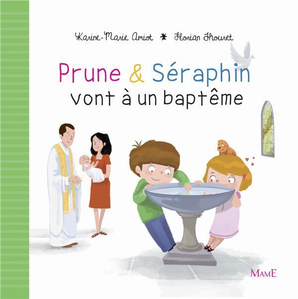 Vente Livre :                                    Prune & Séraphin vont à un baptême
- Karine-Marie Amiot  - Florian Thouret                                     