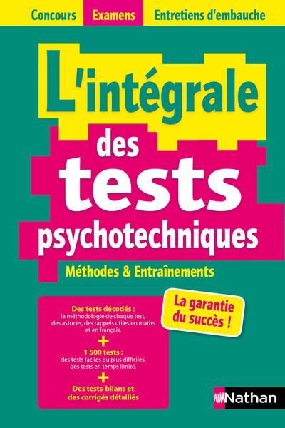 Vente Livre :                                    L'intégrale des tests psychotechniques ; concours examens entretiens d'embauche (édition 2021/2022)
- Collectif                                     