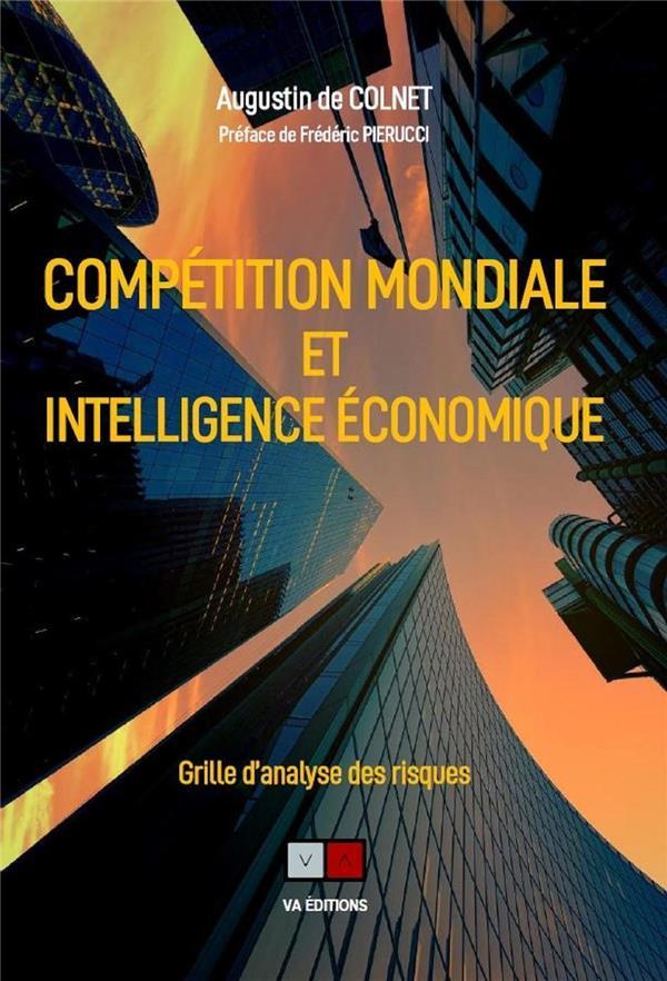 Vente  Compétition mondiale et intelligence économique  - Augustin De Colnet  
