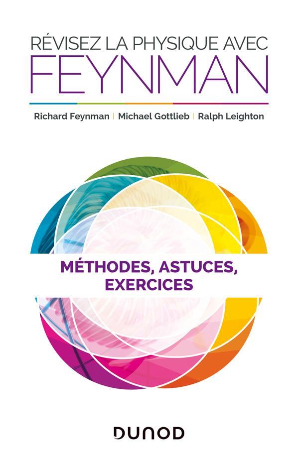 Vente  Révisez la physique avec Feynman : méthodes, astuces, exercices  - Richard Feynman  - Michael Gottlieb  - Ralph Leighton  