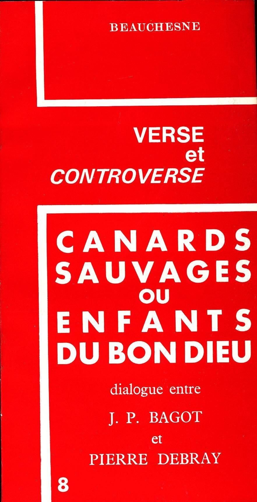 Canards sauvages ou enfants du bon Dieu ; Dieu était-il sur les barricades ?