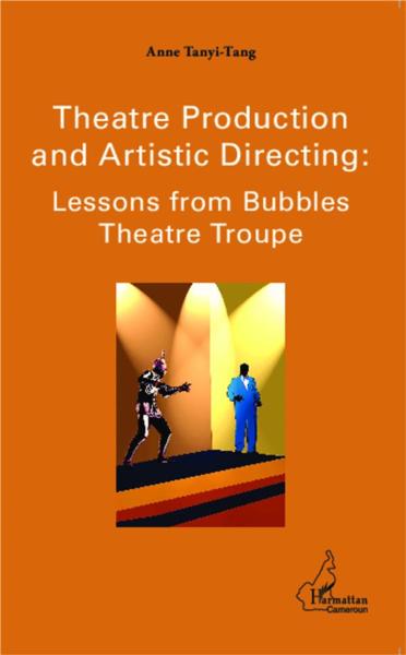 Theatre production and artistic directing lessons from bubbles theatre troupe