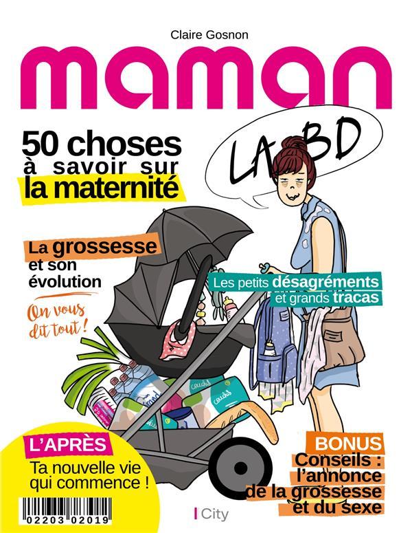 Vente Livre :                                    Maman, la BD
- Claire Gosnon                                     