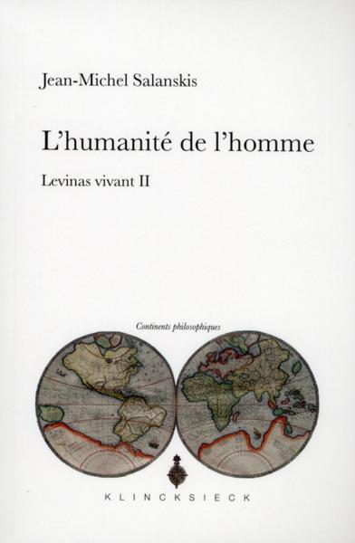 Lévinas vivant t.2 ; l'humanité de l'homme