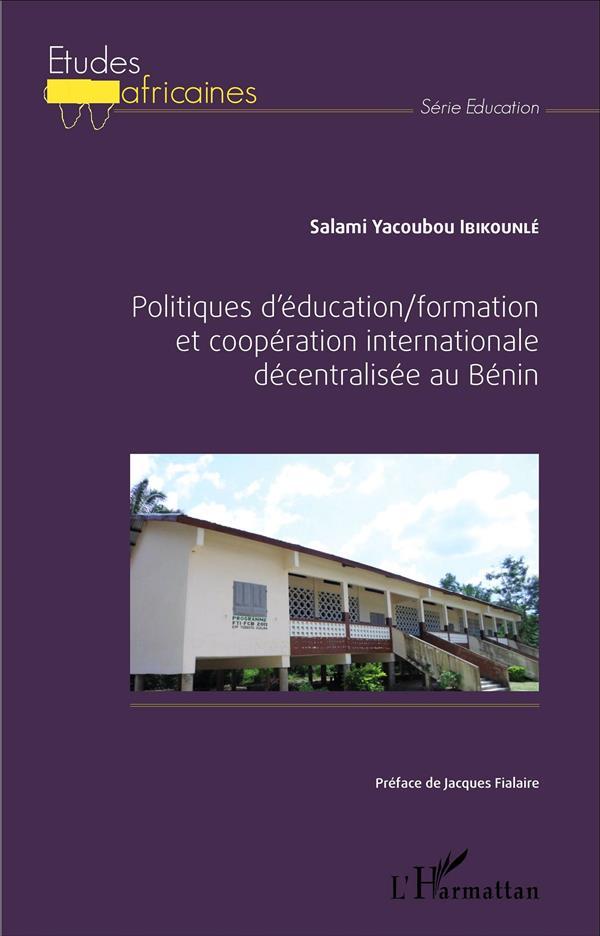 Politiques d'éducation / formation et coopération internationale décentralisée au Bénin