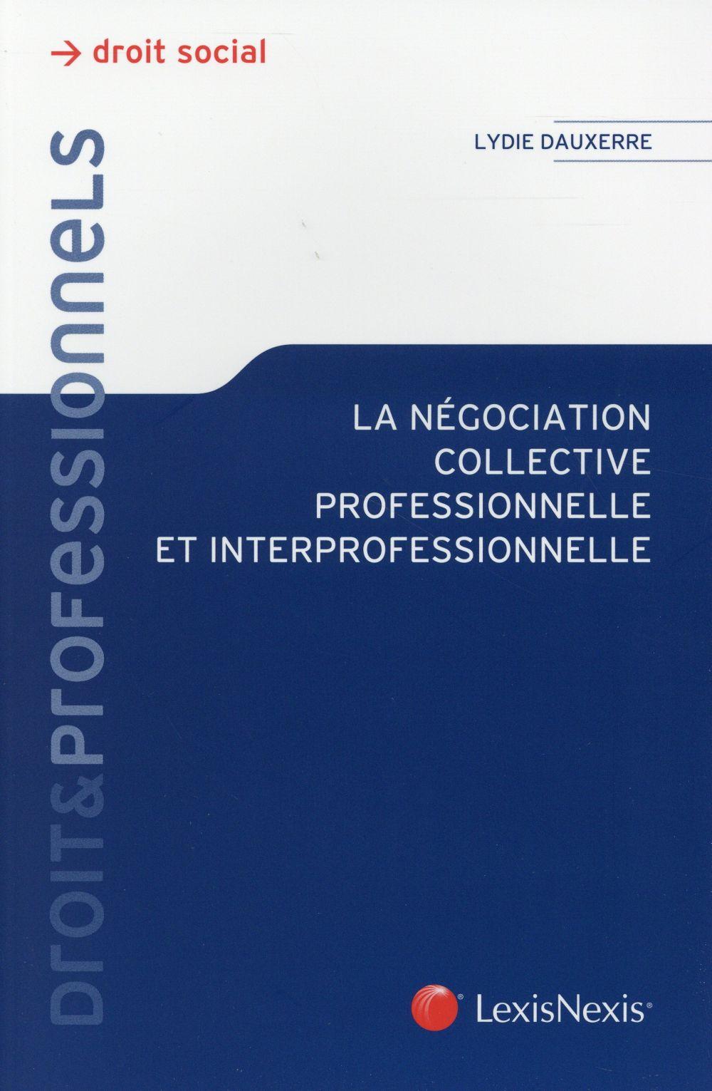 La négociation collective professionnelle et interprofessionnelle
