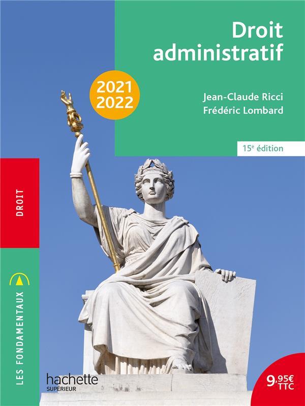 Droit administratif (édition 2021/2022)  - Jean-Claude Ricci  - Frédéric Lombard  